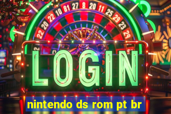 nintendo ds rom pt br